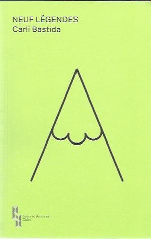 NEUF LEGENDES | 9789992053577 | BASTIDA,CARLI | Llibreria La Puça | Llibreria online d'Arsèguel - Comprar llibres en català online - Llibres Andorra i Pirineu