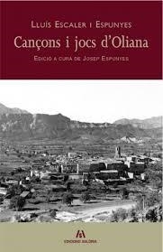 CANÇONS I JOCS D'OLIANA | 9788494188329 | ESCALER I ESPUNYES, LLUÍS | Llibreria La Puça | Llibreria online d'Arsèguel - Comprar llibres en català online - Llibres Andorra i Pirineu