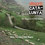 MICROCATALUNYA. UN VIATGE PER 50 MICROPOBLES | 9788494504136 | SERNA, MARC BAYER, EDU | Llibreria La Puça | Llibreria online d'Arsèguel - Comprar llibres en català online - Llibres Andorra i Pirineu