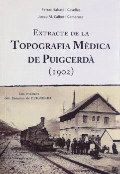 EXTRACTE DE LA TOPOGRAFIA MÈDICA DE PUIGCERDÀ  (1902) | 9788494531606 | SABATÉ I CASELLAS, FERRAN - CALVET I CAMARASA, JOSEP MARIA | Llibreria La Puça | Llibreria online d'Arsèguel - Comprar llibres en català online - Llibres Andorra i Pirineu