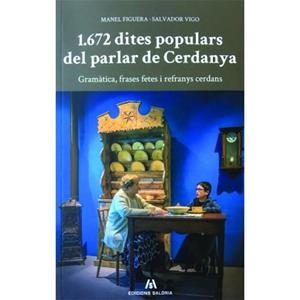 1.672 DITES POPULARS DEL PARLAR DE CERDANYA. GRAMÀTICA, FRASES FETES I REFRANYS CERDANS. | 9788494660177 | FIGUERA, MANEL - VIGO, SALVADOR | Llibreria La Puça | Llibreria online d'Arsèguel - Comprar llibres en català online - Llibres Andorra i Pirineu
