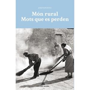MON RURAL. MOTS QUE ES PERDEN | 9788494845024 | ESPUNYES, JOSEP | Llibreria La Puça | Llibreria online d'Arsèguel - Comprar llibres en català online - Llibres Andorra i Pirineu