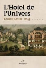 HOTEL DE L'UNIVERS, L' | 9788494977978 | GASSULL, BERNAT | Llibreria La Puça | Llibreria online d'Arsèguel - Comprar llibres en català online - Llibres Andorra i Pirineu