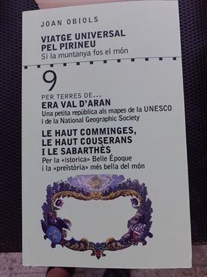VIATGE UNIVERSAL PEL PIRINEU 9, ERA VAL D'ARAN | 9788412184730 | OBIOLS, JOAN | Llibreria La Puça | Llibreria online d'Arsèguel - Comprar llibres en català online - Llibres Andorra i Pirineu