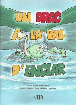 UN DRAC A LA VALL D'ENCLAR | 9789992072172 | PRAT, JAUME | Llibreria La Puça | Llibreria online d'Arsèguel - Comprar llibres en català online - Llibres Andorra i Pirineu