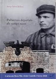 PALLARESOS DEPORTATS ALS CAMPS NAZIS | 9788418806087 | CALVET BELLERA, JOSEP | Llibreria La Puça | Llibreria online d'Arsèguel - Comprar llibres en català online - Llibres Andorra i Pirineu