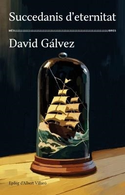SUCCEDANIS D'ETERNITAT | 9788417353506 | GÀLVEZ, DAVID | Llibreria La Puça | Llibreria online d'Arsèguel - Comprar llibres en català online - Llibres Andorra i Pirineu