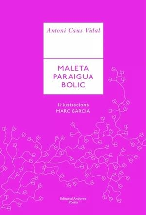 MALETA PARAIGUA BOLIC | 9789992075265 | CAUS VIDAL, ANTONI | Llibreria La Puça | Llibreria online d'Arsèguel - Comprar llibres en català online - Llibres Andorra i Pirineu