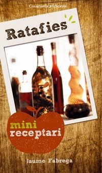 RATAFIES | 9788490343630 | FÀBREGA, JAUME | Llibreria La Puça | Llibreria online d'Arsèguel - Comprar llibres en català online - Llibres Andorra i Pirineu