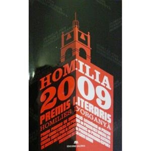 HOMILIA 2009.PREMIS LITERARIS "HOMILIES D'ORGANYA" | 9788461429738 | Llibreria La Puça | Llibreria online d'Arsèguel - Comprar llibres en català online - Llibres Andorra i Pirineu