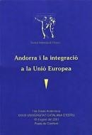ANDORRA I LA INTEGRACIO A LA UNIO EUROPEA | 9789992013946 | Llibreria La Puça | Llibreria online d'Arsèguel - Comprar llibres en català online - Llibres Andorra i Pirineu
