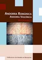 ANDORRA ROMANICA.ANDORRA VASCONICA | 9788484157410 | SALVANS ABETLLA,MARTI | Llibreria La Puça | Llibreria online d'Arsèguel - Comprar llibres en català online - Llibres Andorra i Pirineu