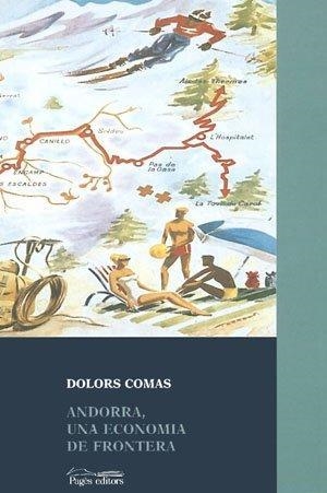 ANDORRA,UNA ECONOMIA DE FRONTERA | 9788479359522 | COMAS,DOLORS | Llibreria La Puça | Llibreria online d'Arsèguel - Comprar llibres en català online - Llibres Andorra i Pirineu