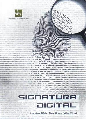 SIGNATURA DIGITAL | 9789992005552 | ALBOS,AMADEU DORCA,ALEIX WARD,ALAN | Llibreria La Puça | Llibreria online d'Arsèguel - Comprar llibres en català online - Llibres Andorra i Pirineu