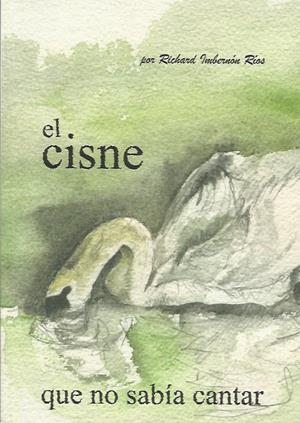 CISNE QUE NO SABIA CANTAR,EL | cisne | IMBERNON RIOS,RICHARD | Llibreria La Puça | Llibreria online d'Arsèguel - Comprar llibres en català online - Llibres Andorra i Pirineu