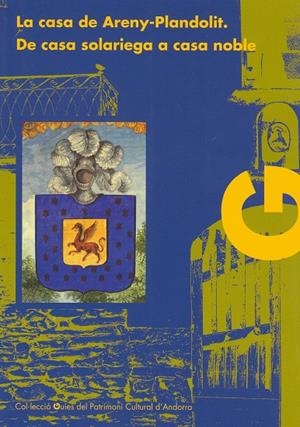 CASA D'ARENY PLANDOLIT.DE CASA SOLARIEGA A CASA NOBLE | 9789992004319 | Llibreria La Puça | Llibreria online d'Arsèguel - Comprar llibres en català online - Llibres Andorra i Pirineu
