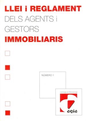 LLEI I REGLAMENT DELS AGENTS I GESTORS IMMOBILIARIS | 7552004 | Llibreria La Puça | Llibreria online d'Arsèguel - Comprar llibres en català online - Llibres Andorra i Pirineu