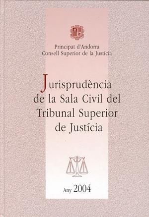 JURISPRUDENCIA SALA CIVIL DEL T.S.J.ANY 2004 | civil2004 | CONSELL SUPERIOR DE JUSTICIA | Llibreria La Puça | Llibreria online d'Arsèguel - Comprar llibres en català online - Llibres Andorra i Pirineu