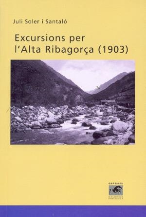 EXCURSIONS PER L'ALTA RIBAGORÇA (1903) | 9788495194558 | SOLER I SANTALO,JULI | Llibreria La Puça | Llibreria online d'Arsèguel - Comprar llibres en català online - Llibres Andorra i Pirineu