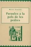 PARAULES A LA POLS DE LES PEDRES | 9788495194619 | FIGUERA,MANEL | Llibreria La Puça | Llibreria online d'Arsèguel - Comprar llibres en català online - Llibres Andorra i Pirineu