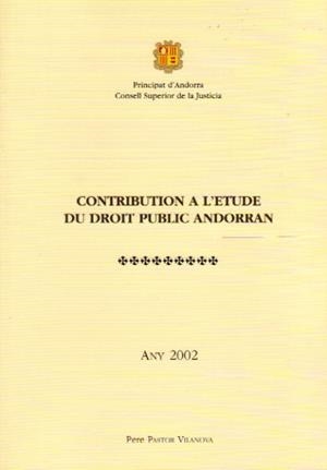 CONTRIBUTION A L'ÉTUDE DU DROIT PUBLIC ANDORRAN | 9992056255 | PASTOR VILANOVA, PERE | Llibreria La Puça | Llibreria online d'Arsèguel - Comprar llibres en català online - Llibres Andorra i Pirineu