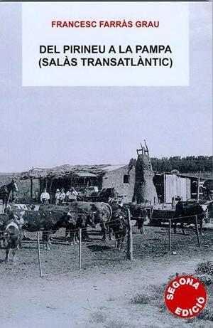 DEL PIRINEU A LA PAMPA (SALAS TRANSATLANTIC) | 9788496779716 | FARRAS GRAU,FRANCESC | Llibreria La Puça | Llibreria online d'Arsèguel - Comprar llibres en català online - Llibres Andorra i Pirineu