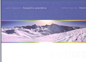 ESTATGES / INSTATGES. FOTOGRAFIA PANORÀMICA I POESIA | 9789992018828 | PANTEBRE, JORDI - ESCALES, ANDREU | Llibreria La Puça | Llibreria online d'Arsèguel - Comprar llibres en català online - Llibres Andorra i Pirineu