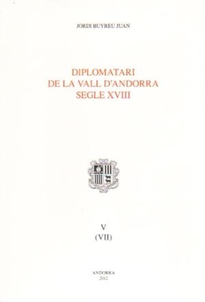DIPLOMATARI DE LA VALL D'ANDORRA SEGLE XVIII | 9789992006528 | BUYREU JUAN, JORDI | Llibreria La Puça | Llibreria online d'Arsèguel - Comprar llibres en català online - Llibres Andorra i Pirineu