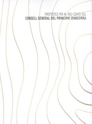 PROPOSTES PER AL NOU EDIFICI DEL CONSELL GENERAL DEL PRINCIP | 9789992052297 | Llibreria La Puça | Llibreria online d'Arsèguel - Comprar llibres en català online - Llibres Andorra i Pirineu