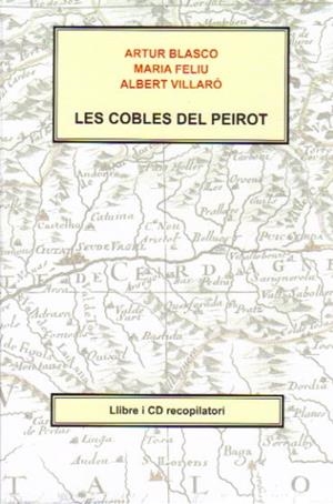COBLES DEL PEIROT,LES (LLIBRE + CD) | 9788496779785 | BLASCO, ARTURO FELIU,MARIA VILLARO,ALBERT | Llibreria La Puça | Llibreria online d'Arsèguel - Comprar llibres en català online - Llibres Andorra i Pirineu