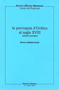 PARROQUIA D'ORDINO AL SEGLE XVIII,LA.POBLACIO I MENTALITATS | 9789991370040 | CAMIADE BOYER,MARTINA | Llibreria La Puça | Llibreria online d'Arsèguel - Comprar llibres en català online - Llibres Andorra i Pirineu