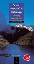 SOSTRES COMARCALS DE CATALUNYA.EXCURSIONS ALS CIMS MES ALT | 9788497913683 | LOPEZ MIQUEL,JORDI | Llibreria La Puça | Llibreria online d'Arsèguel - Comprar llibres en català online - Llibres Andorra i Pirineu