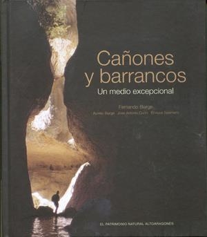 CAÑONES Y BARRANCOS.UN MEDIO EXCEPCIONAL | 9788492226108 | BIARGE,FERNANDO | Llibreria La Puça | Llibreria online d'Arsèguel - Comprar llibres en català online - Llibres Andorra i Pirineu