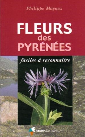 FLEURS DES PYRENEES FACILES A RECONNAITRE | 9782841822140 | Llibreria La Puça | Llibreria online d'Arsèguel - Comprar llibres en català online - Llibres Andorra i Pirineu