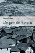 DESPRES DE L'HIVERN | 9788493878535 | NEBOT,ROSA | Llibreria La Puça | Llibreria online d'Arsèguel - Comprar llibres en català online - Llibres Andorra i Pirineu