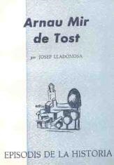 ARNAU MIR DE TOST | 9788423202997 | LLADONOSA, JOSEP | Llibreria La Puça | Llibreria online d'Arsèguel - Comprar llibres en català online - Llibres Andorra i Pirineu