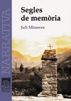 SEGLES DE MEMORIA | 9789992053164 | MINOVES,JULI | Llibreria La Puça | Llibreria online d'Arsèguel - Comprar llibres en català online - Llibres Andorra i Pirineu