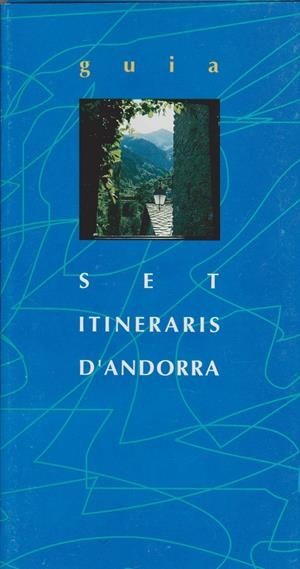 SET ITINERARIS D'ANDORRA.GUIA | 9789992010334 | Llibreria La Puça | Llibreria online d'Arsèguel - Comprar llibres en català online - Llibres Andorra i Pirineu