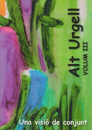 ALT URGELL. UNA VISIÓ DE CONJUNT VOL.III. APROXIMACIO A LA SEVA HISTORIA | 9788487900020 | GASCH I DURAN,SOL GRAU I PRAT,MERCE GALLART I SORT,AMADEU | Llibreria La Puça | Llibreria online d'Arsèguel - Comprar llibres en català online - Llibres Andorra i Pirineu