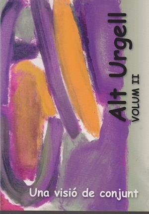 ALT URGELL. UNA VISIO DE CONJUNT VOL.II | 9788460778332 | XAM-MAR I ALONSO,CARMEN -  GRAU I PRAT,MERCE | Llibreria La Puça | Llibreria online d'Arsèguel - Comprar llibres en català online - Llibres Andorra i Pirineu