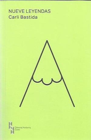 NUEVE LEYENDAS | 9789992053560 | BASTIDA,CARLI | Llibreria La Puça | Llibreria online d'Arsèguel - Comprar llibres en català online - Llibres Andorra i Pirineu