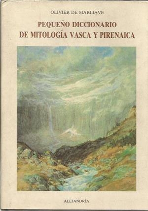 PEQUEÑO DICCIONARIO DE MITOLOGIA VASCA Y PIRENAICA | 9788476512326 | MARLIAVE, OLIVIER DE | Llibreria La Puça | Llibreria online d'Arsèguel - Comprar llibres en català online - Llibres Andorra i Pirineu