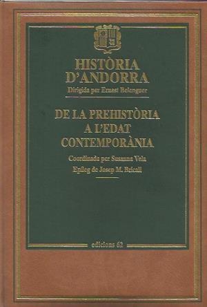 HISTORIA D'ANDORRA.DE LA PREHISTORIA A L'EDAT CONTEMPORANEA | 9788429756746 | BELENGUER,ERNEST (DIR.) | Llibreria La Puça | Llibreria online d'Arsèguel - Comprar llibres en català online - Llibres Andorra i Pirineu