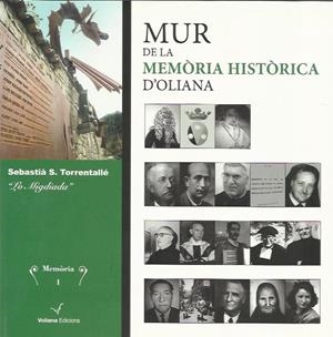 MUR DE LA MEMORIA HISTORICA D'OLIANA | 9788493967758 | TORRENTALLE,SEBASTIA S. | Llibreria La Puça | Llibreria online d'Arsèguel - Comprar llibres en català online - Llibres Andorra i Pirineu