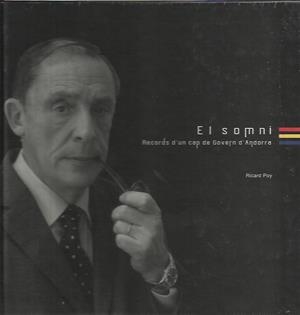 SOMNI,EL.RECORDS D'UN CAP DE GOVERN | 9789992057216 | POY, RICARD | Llibreria La Puça | Llibreria online d'Arsèguel - Comprar llibres en català online - Llibres Andorra i Pirineu
