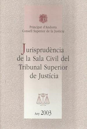 JURISPRUDENCIA SALA CIVIL DEL T.S.J.ANY 2003 | civil2003 | Llibreria La Puça | Llibreria online d'Arsèguel - Comprar llibres en català online - Llibres Andorra i Pirineu