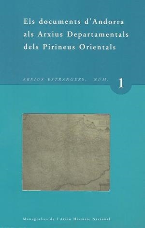 DOCUMENTS D'ANDORRA ALS ARXIUS DEPARTAMENTALS DELS PIRINEUS ORIENTALS | 9789992000717 | BASCOMPTE GRAU,D. | Llibreria La Puça | Llibreria online d'Arsèguel - Comprar llibres en català online - Llibres Andorra i Pirineu