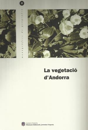 VEGETACIO D'ANDORRA | 9789992000984 | Llibreria La Puça | Llibreria online d'Arsèguel - Comprar llibres en català online - Llibres Andorra i Pirineu