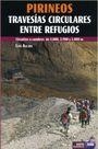 PIRINEOS.TRAVESIAS CIRCULARES ENTRE REFUGIOS | 9788482164205 | ALEJOS,LUIS | Llibreria La Puça | Llibreria online d'Arsèguel - Comprar llibres en català online - Llibres Andorra i Pirineu