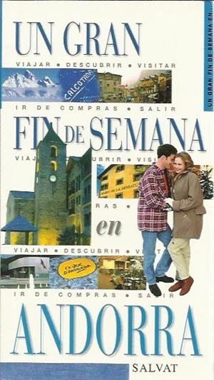 UN GRAN FIN DE SEMANA EN ANDORRA | 9788434533899 | Llibreria La Puça | Llibreria online d'Arsèguel - Comprar llibres en català online - Llibres Andorra i Pirineu